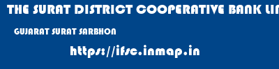 THE SURAT DISTRICT COOPERATIVE BANK LIMITED  GUJARAT SURAT SARBHON   ifsc code